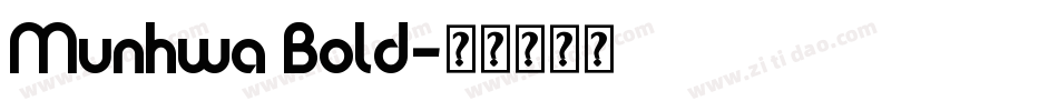 Munhwa Bold字体转换